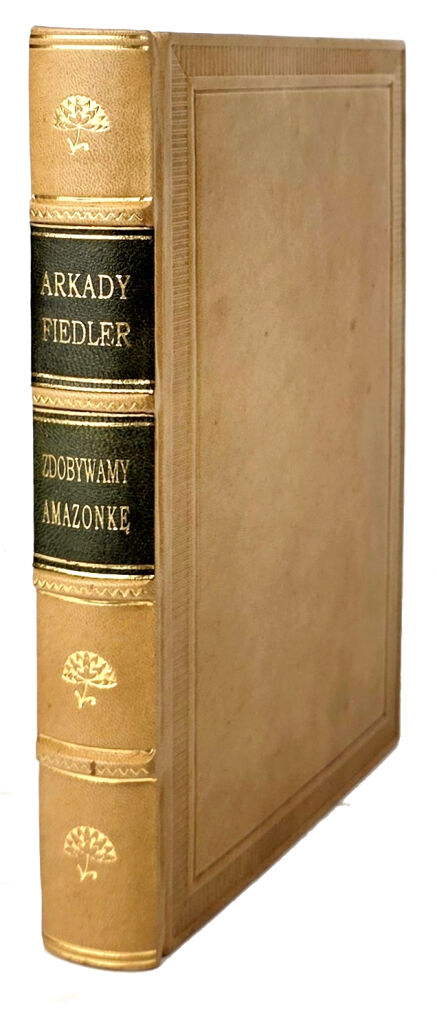 FIEDLER- ZDOBYWAMY AMAZONKĘ wyd.1 z 1937