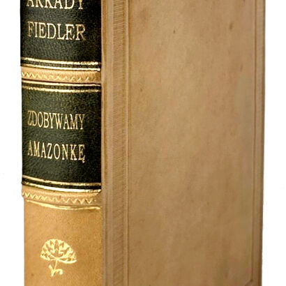 FIEDLER- ZDOBYWAMY AMAZONKĘ wyd.1 z 1937