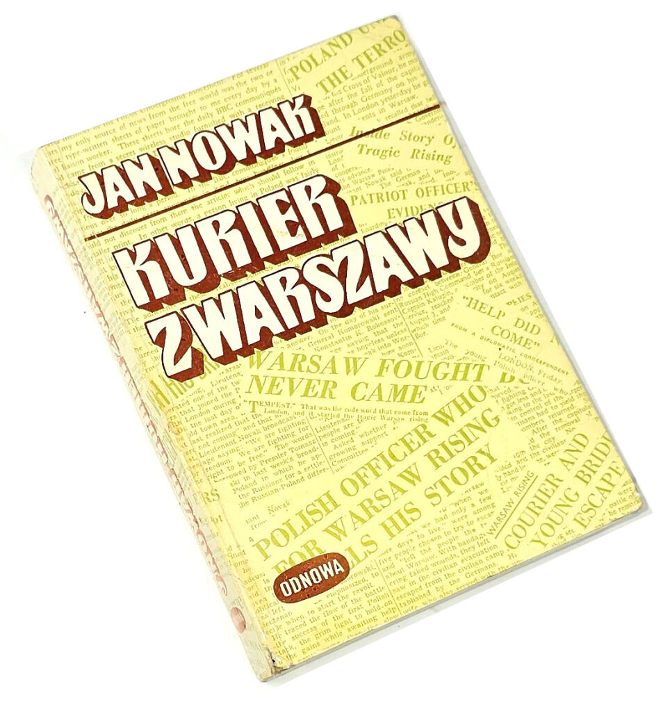 NOWAK [JEZIORAŃSKI]- KURIER Z WARSZAWY. Wyd. 1. Londyn 1978