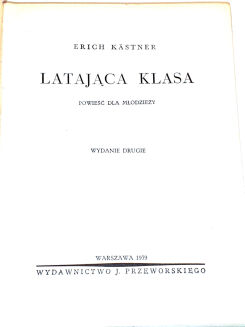 KASTNER - LATAJĄCA KLASA wyd. 1936r. - 2