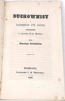 KOROTYŃSKI- DUCHOWNICY I TAJEMNICE ICH NAUKI, wyczerpnięte z procesu D-ra Horsta 1866. Spirytyzm, duchy, wirujące stoliki. - 2