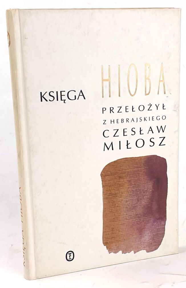 MIŁOSZ - KSIĘGA HIOBA. Dedykacja Autora