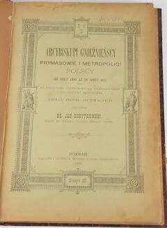 KORYTKOWSKI- ARCYBISKUPI GNIEŹNIEŃSCY t.5 1892 - 3