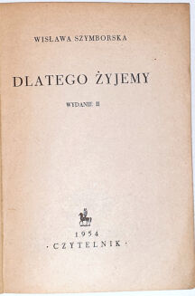 SZYMBORSKA- DLATEGO ZYJEMY. THIS IS WHY WE LIVE. edition 1954, debut - 2