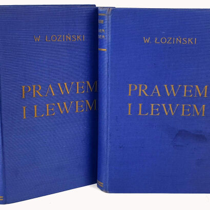 ŁOZIŃSKI- PRAWEM I LEWEM t.1-2 [komplet w 2 wol.] wyd. 1931