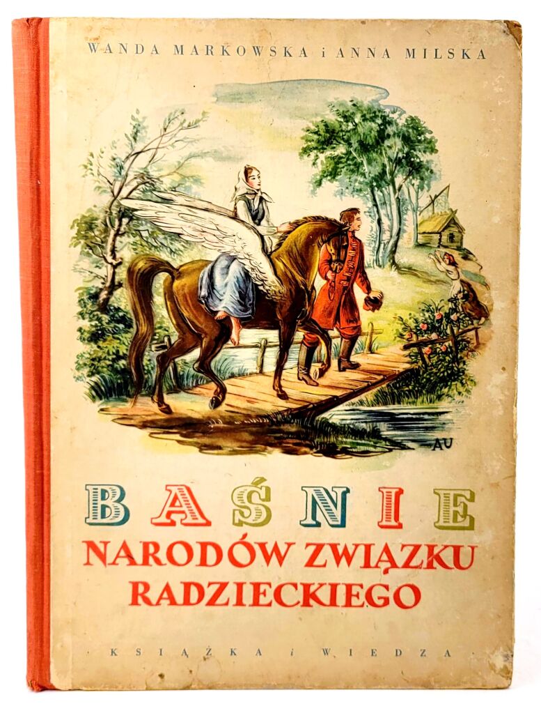 MARKOWSKA; MILSKA- BAŚNIE NARODÓW ZWIĄZKU RADZIECKIEGO wyd.1950