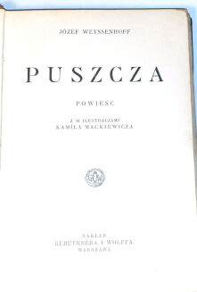 Weyssenhoff- PUSZCZA- il. MACKIEWICZ wyd. 1930r. - 4