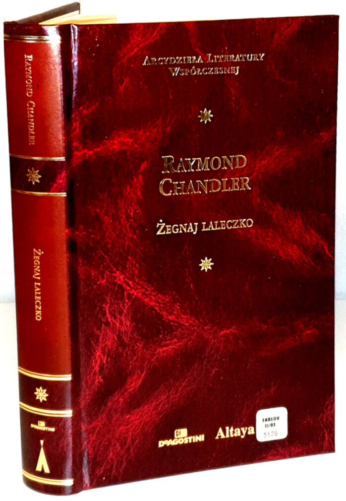 CHANDLER - ŻEGNAJ LALECZKO Arcydzieła Literatury Współczesnej