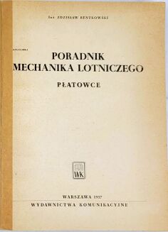 BENTKOWSKI - PORADNIK MECHANIKA LOTNICZEGO Płatowce - 2