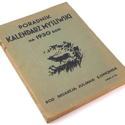 EJSMOND - PORADNIK KALENDARZ MYŚLIWSKI na 1930 rok