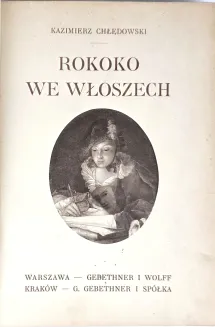 CHŁĘDOWSKI- ROKOKO WE WŁOSZECH wyd. 1915, oprawa sygnowana Robert Jahoda - 4