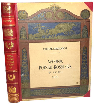 SOKOLNICKI - WOJNA POLSKO-ROSYJSKA w roku 1831. Napoleon