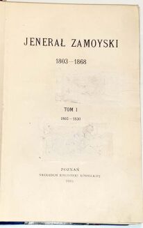 ZAMOYSKI- JENERAŁ  ZAMOYSKI 1803 - 1868 t. I-VI (komplet) - 3