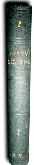 LISTY JOACHIMA LELEWELA. LISTY DO RODZEŃSTWA PISANE wyd. 1879r.