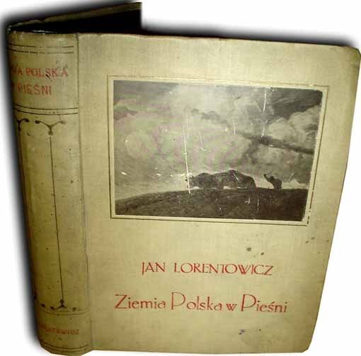 LORENTOWICZ- ZIEMIA POLSKA W PIESNI. ILUSTRACJE