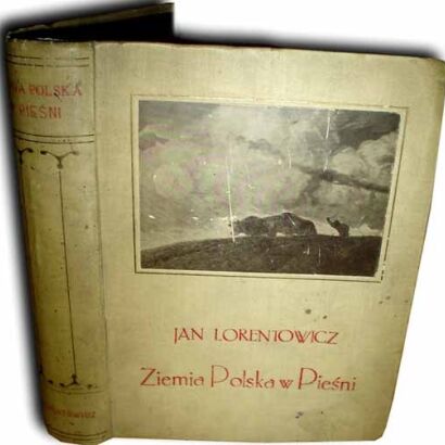 LORENTOWICZ- ZIEMIA POLSKA W PIESNI. ILUSTRACJE