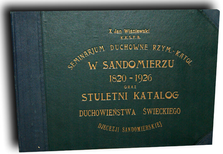 WIŚNIEWSKI - SEMINARIUM DUCHOWNE RZYM.-KATOL. W SANDOMIERZU 1820-1926 