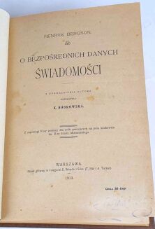 BERGSON- O BEZPOŚREDNICH DANYCH ŚWIADOMOŚCI 1913. Pierwsze polskie wydanie! - 3