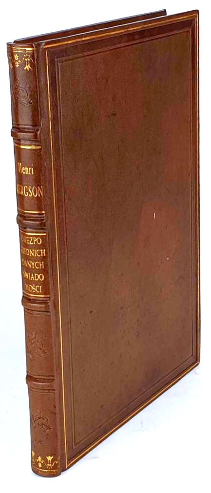 BERGSON- O BEZPOŚREDNICH DANYCH ŚWIADOMOŚCI 1913. Pierwsze polskie wydanie!