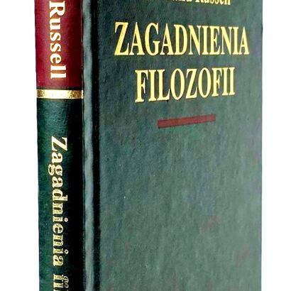 RUSSELL BERTRAND - ZAGADNIENIA FILOZOFII Arcydzieła Wielkich Myślicieli