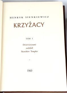 SIENKIEWICZ- KRZYŻACY t. I,II wyd. 1960 drzeworyty  TOEPFER - 7