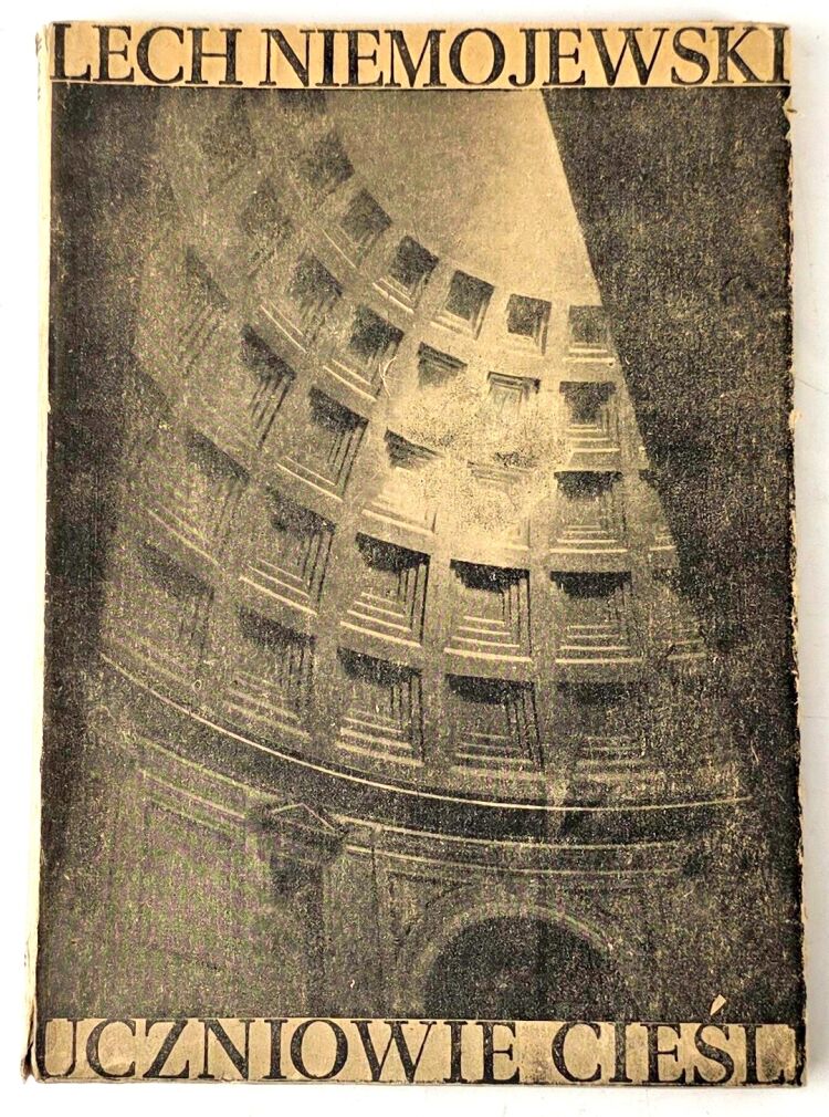 NIEMOJOWSKI- UCZNIOWIE CIEŚLI [ROZWAŻANIA NAD ZAWODEM ARCHITEKTA] wyd. 1948r.