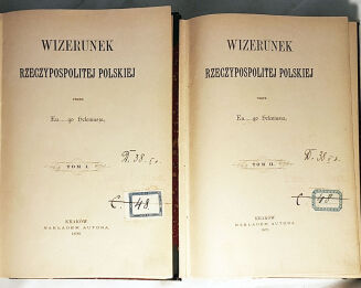 IWANOWSKI- WIZERUNEK RZECZYPOSPOLITEJ POLSKIEJ t.1-2 (komplet w 2 wol.) wyd. 1890-1 - 2