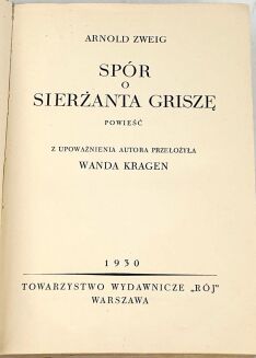ZWEIG- SPÓR O SIERŻANTA GRISZĘ. Wyd.1, Warszawa 1930 - 2