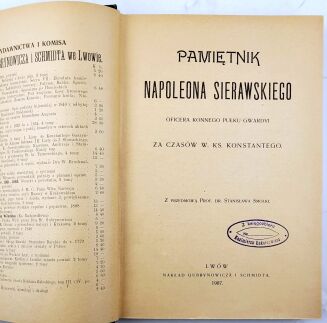PAMIĘTNIK NAPOLEONA SIERAWSKIEGO Oficera Konnego Pułku Gwardyi za czasów W. Ks. Konstantego 1907 - 3