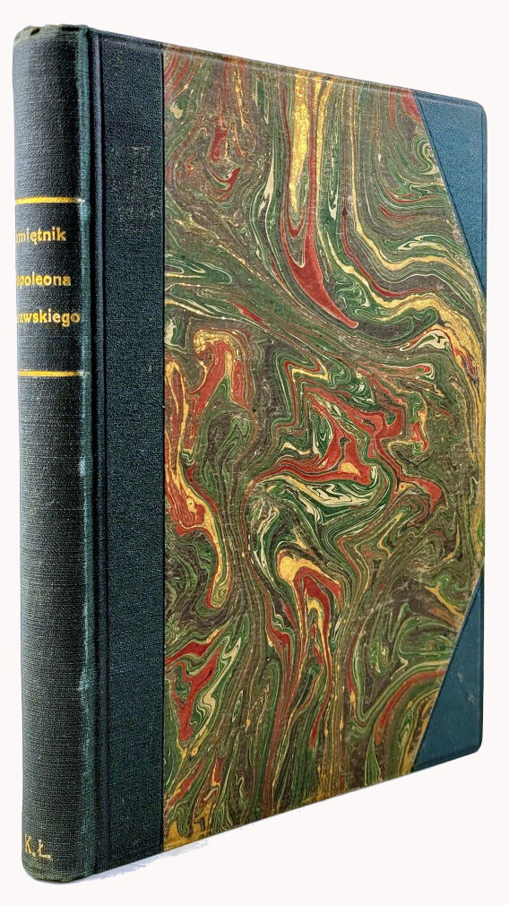 PAMIĘTNIK NAPOLEONA SIERAWSKIEGO Oficera Konnego Pułku Gwardyi za czasów W. Ks. Konstantego 1907