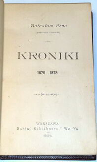 PRUS - KRONIKI 1875-1878 wyd. 1895r. varsavianum - 4