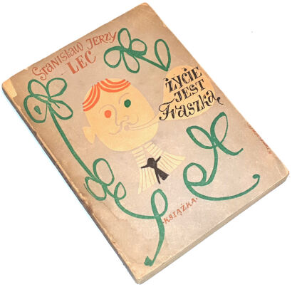 LEC- ŻYCIE JEST FRASZKĄ  wyd.1948r. dedykacja Autoa