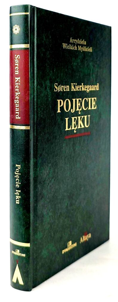 KIERKEGAARD SOREN - POJĘCIE LĘKU Arcydzieła Wielkich Myślicieli