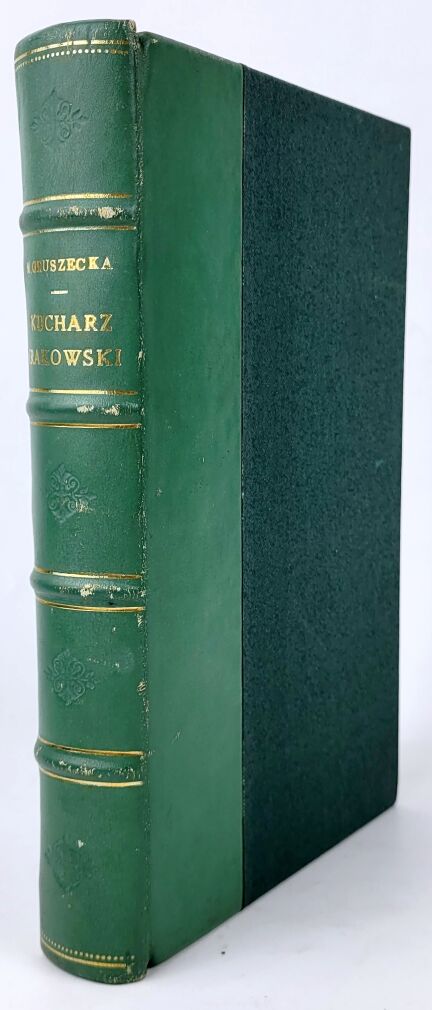 GRUSZECKA - ILUSTROWANY KUCHARZ KRAKOWSKI DLA OSZCZĘDNYCH GOSPODYŃ 1898