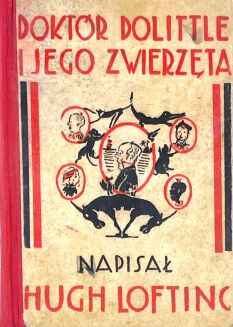 LOFTING- DOKTOR DOLITTLE I JEGO ZWIERZETA / DOCTOR DOLITTLE AND HIS ANIMALS 1st edition 1934 - 2