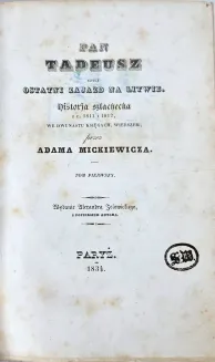 MICKIEWICZ - PAN TADEUSZ  t.1-2 [komplet w 1 wol.]. Paryż 1834, wyd.1 - 11