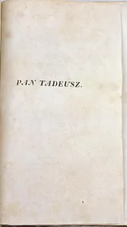 MICKIEWICZ - PAN TADEUSZ  t.1-2 [komplet w 1 wol.]. Paryż 1834, wyd.1 - 7