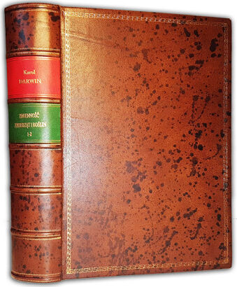 DARWIN- ZMIENNOSC ZWIERZAT I ROSLIN / THE VARIATION UNDER ANIMALS AND PLANTS UNDER DOMESTICATION ed. 1888