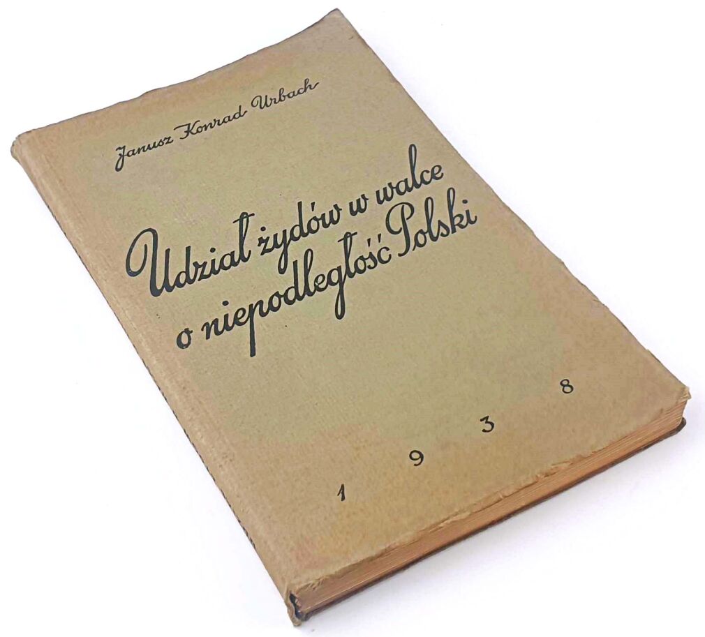 URBACH - UDZIAŁ ŻYDÓW W WALCE O NIEPODLEGŁOŚĆ POLSKI