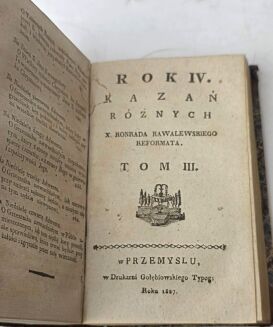 KAWALEWSKI - ROK IV KAZAŃ RÓŻNYCH Z KONRADA KAWALEWSKIEGO REFORMATA. T. I–III, 1826–1827. - 6