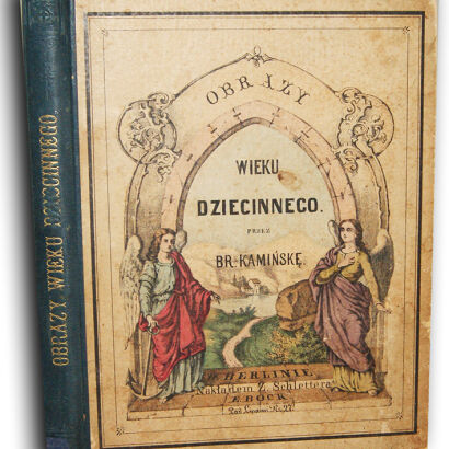 KAMIŃSKA- OBRAZY WIEKU DZIECINNEGO wyd. 1864 barwne chromolitografie