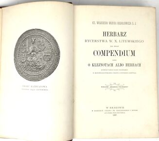 KOJAŁOWICZ- HERBARZ RYCERSTWA W. X. LITEWSKIEGO  tak zwany COMPENDIUM CZYLI O KLEJNOTACH ALBO HERBACH - 4
