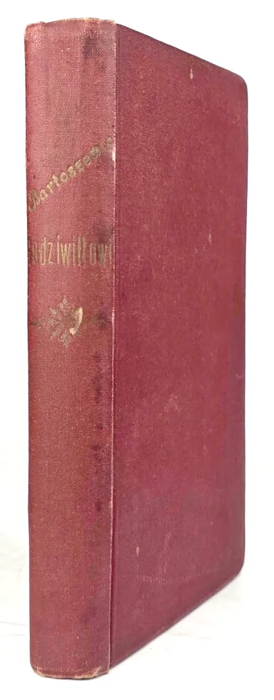BARTOSZEWICZ - RADZIWIŁŁOWIE. Początek rodu i jego dzieje. 1928