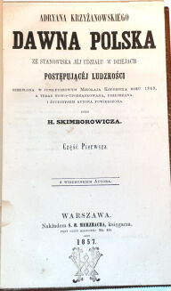KRZYŻANOWSKI - ADRYANA KRZYŻANOWSKIEGO DAWNA POLSKA cz.1-2 wyd. 1857 - 4
