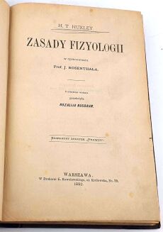 HUXLEY - ZASADY FIZYOLOGII. 1892 - 3