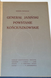 MOŚCICKI- GENERAŁ JASIŃSKI I POWSTANIE KOŚCIUSZKOWSKIE - 2