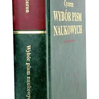 CYCERON MAREK TULLIUSZ - WYBÓR PISM NAUKOWYCH Arcydzieła Wielkich Myślicieli