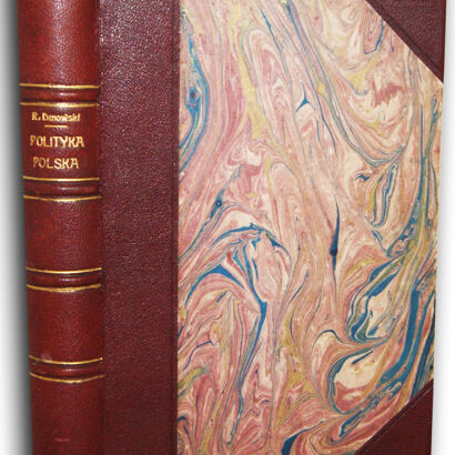 DMOWSKI- POLITYKA POLSKA I ODBUDOWANIE PAŃSTWA wyd. 1925 oprawa