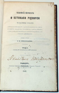 SOBIESZCZAŃSKI- WIADOMOŚCI HISTORYCZNE O SZTUKACH PIĘKNYCH W DAWNEJ POLSCE t.1-2 [komplet w 2 wol.] wyd. 1847r.  - 7