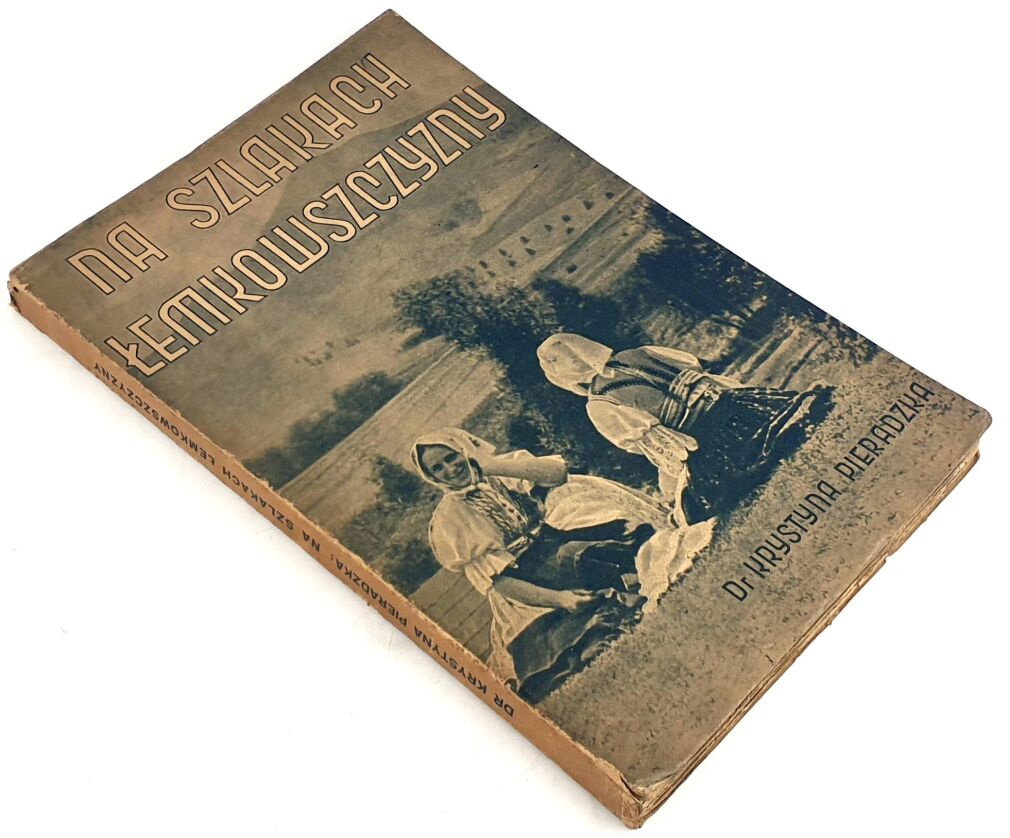 PIERADZKA - NA SZLAKACH ŁEMKOWSZCZYZNY